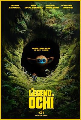 每日吃瓜爆料《奥奇传说 The Legend of Ochi》免费在线观看