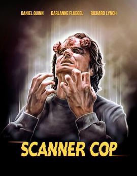 水果派官方论坛《超能特警 Scanner Cop》免费在线观看